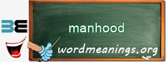 WordMeaning blackboard for manhood